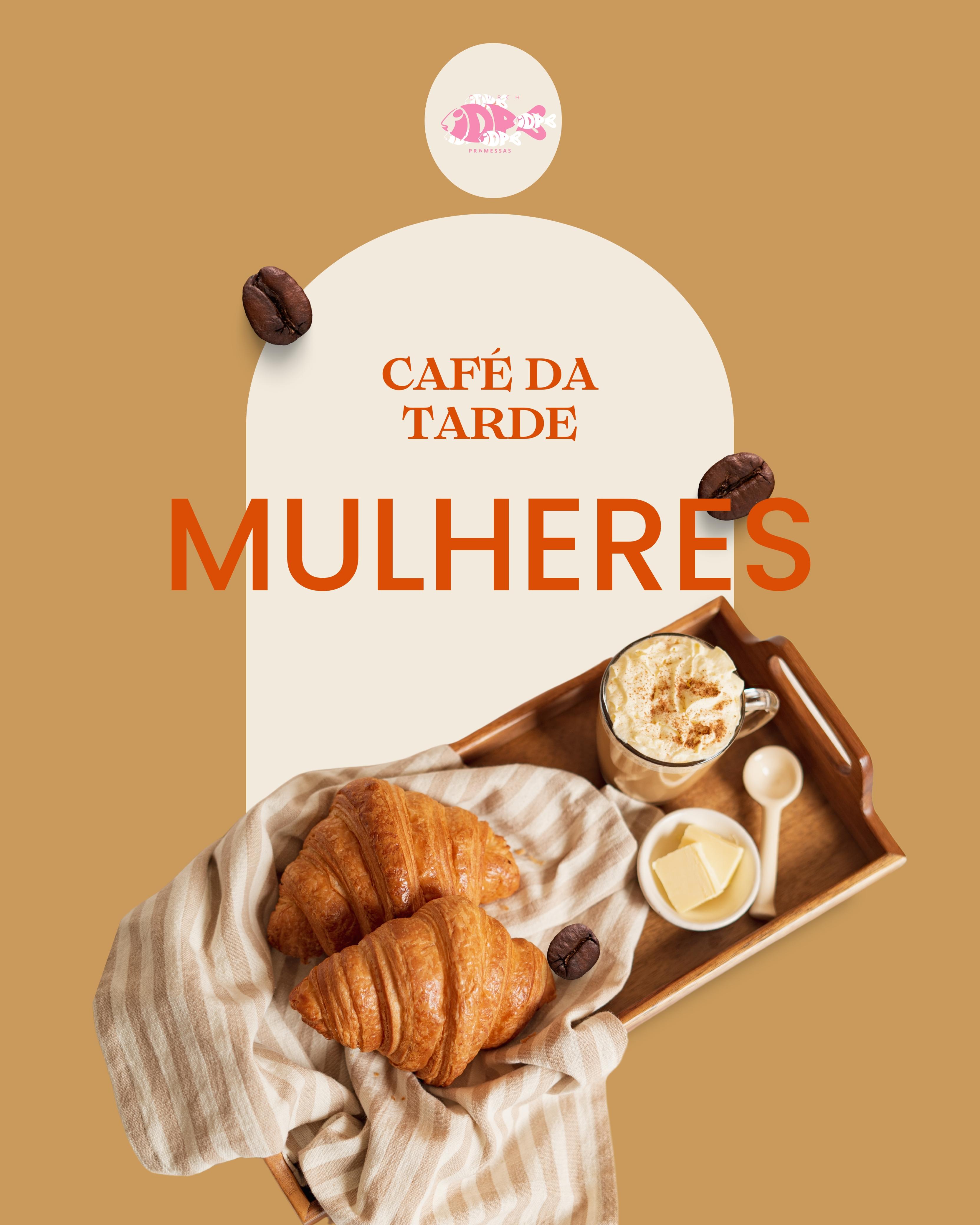 CAFÉ DA MANHÂ DE MULHERES